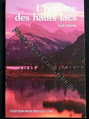 Seller image for l'homme des hauts lacs for sale by Dmons et Merveilles