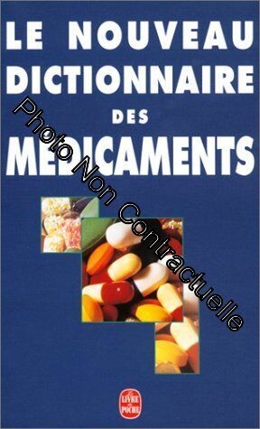 Imagen del vendedor de Le Nouveau dictionnaire des mdicaments a la venta por Dmons et Merveilles