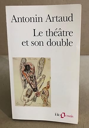 Le Théâtre et son double / Le Théâtre de Séraphin