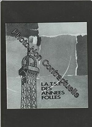 Image du vendeur pour Plaquette La TSF des annes folles mis en vente par Dmons et Merveilles