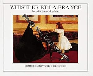 Imagen del vendedor de Whistler et la France a la venta por Dmons et Merveilles