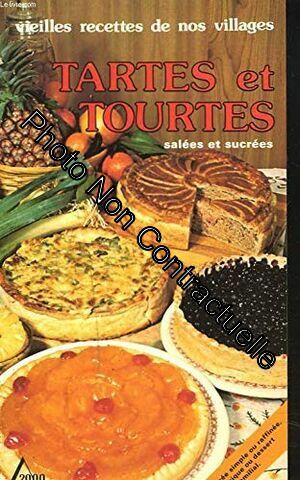 Bild des Verkufers fr Tartes et tourtes salees et sucrees zum Verkauf von Dmons et Merveilles