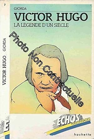 Imagen del vendedor de Victor Hugo : La lgende d'un sicle (chos personnages) a la venta por Dmons et Merveilles