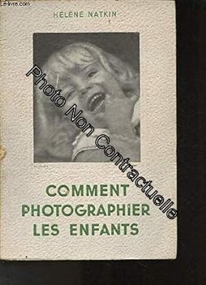 Imagen del vendedor de COMMENT PHOTOGRAPHIER LES ENFANTS a la venta por Dmons et Merveilles
