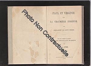 Image du vendeur pour Paul et Virginie und la Chaumire Indienne von Bernardin de Saint-Pierre - Fr die Oberen Klassen Hherer Lehranstalten Bearbeitet von Dr. A. Khne mis en vente par Dmons et Merveilles