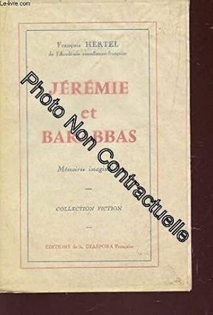 Seller image for JEREMIE ET BARABBAS - MEMOIRES IMAGINAIRES / COLLECTION FICTION for sale by Dmons et Merveilles