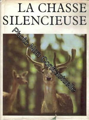 Seller image for La chasse silencieuse for sale by Dmons et Merveilles