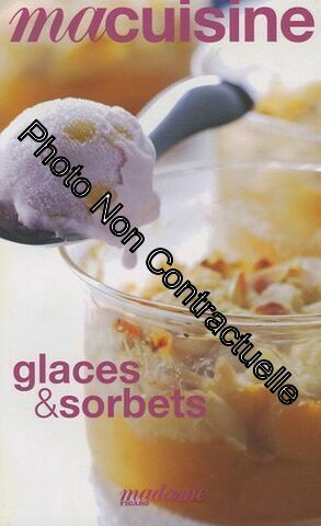 Seller image for Ma cuisine Glaces et sorbets for sale by Dmons et Merveilles