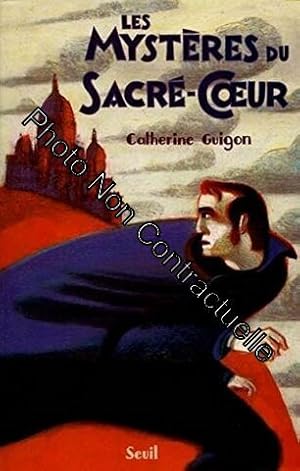 Seller image for Les Mystres du Sacr-Coeur t 1 tome 1: Les Vignes de la Rpublique for sale by Dmons et Merveilles