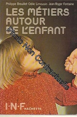 Seller image for Les Mtiers autour de l'enfant (INF) for sale by Dmons et Merveilles