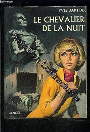 Bild des Verkufers fr LE CHEVALIER DE LA NUIT zum Verkauf von Dmons et Merveilles