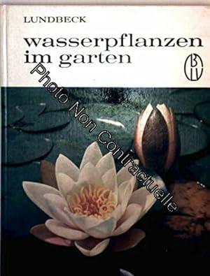 Seller image for wasserpflanzen im garten for sale by Dmons et Merveilles