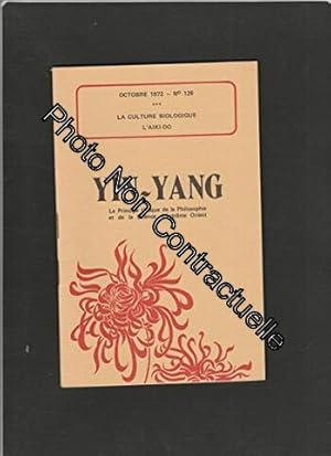 Seller image for La culture Biologique de l'Aiki-Do [No 128 d'octobre 1972] YIN-YANG for sale by Dmons et Merveilles