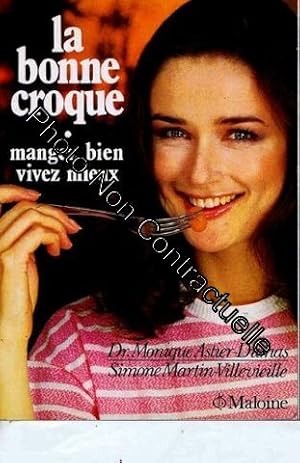 Imagen del vendedor de la bonne croque. Mangez bien vivez mieux a la venta por Dmons et Merveilles