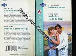 Seller image for BLESSURE D'AMOUR+MEDECIN ET GARDE DU CORPS for sale by Dmons et Merveilles