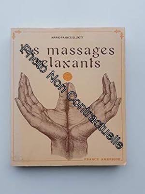 Imagen del vendedor de Les massages relaxants par tous et pour tous a la venta por Dmons et Merveilles