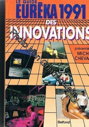Le Guide Eurêka 1991 des innovations