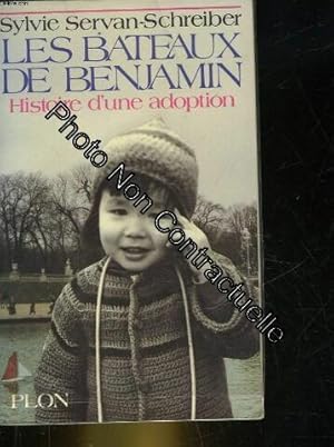 Bild des Verkufers fr Les Bateaux de Benjamin: Histoire d'une adoption zum Verkauf von Dmons et Merveilles