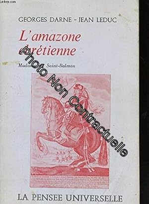 Seller image for L'amazone chretienne madame de saint-balmon for sale by Dmons et Merveilles