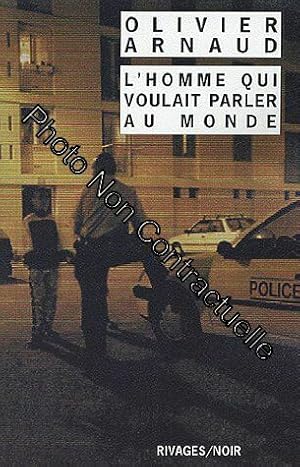 Image du vendeur pour L'homme qui voulait parler au monde mis en vente par Dmons et Merveilles