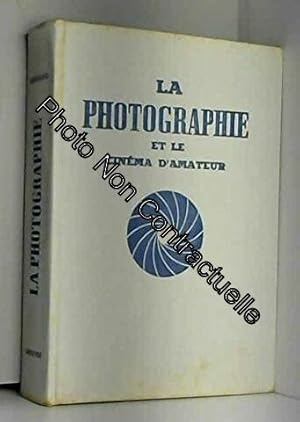 Seller image for La photographie et le cinema d'amateur for sale by Dmons et Merveilles