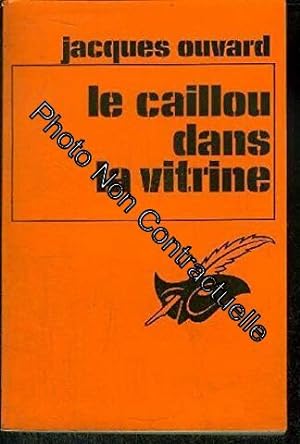 Seller image for Le Caillou dans la vitrine for sale by Dmons et Merveilles