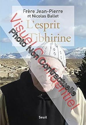 Image du vendeur pour L'Esprit de Tibhirine mis en vente par Dmons et Merveilles