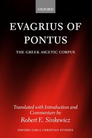 Seller image for Evagrius of Pontus : The Greek Ascetic Corpus Translation, Introduction, and Commentary for sale by GreatBookPricesUK