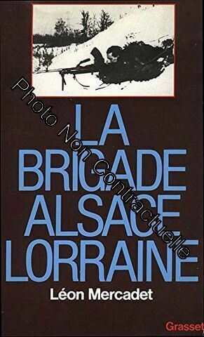 Image du vendeur pour La brigade Alsace-Lorraine mis en vente par Dmons et Merveilles