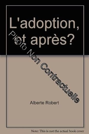 Seller image for L'adoption et aprs for sale by Dmons et Merveilles