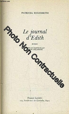 Imagen del vendedor de Le Journal d'Edith [Reli] by Highsmith Patricia Delahaye Alain a la venta por Dmons et Merveilles
