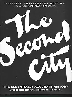 Seller image for The Second City: The Essentially Accurate History for sale by Warren Hahn