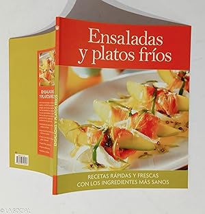 Seller image for Ensaladas y platos fros: recetas rpidas y frescas con los ingredientes ms sanos for sale by La Social. Galera y Libros