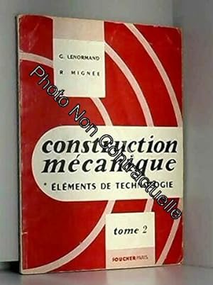 Seller image for Construction mcanique Elment de technologie Tome 2 for sale by Dmons et Merveilles