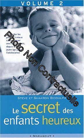 Seller image for Le secret des enfants heureux II de nouveaux conseils for sale by Dmons et Merveilles