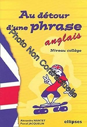 Image du vendeur pour Au dtour d'une phrase. : Anglais Niveau 1 mis en vente par Dmons et Merveilles