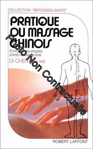 Immagine del venditore per Pratique du massage chinois : Connatre ses propres points d'acupuncture venduto da Dmons et Merveilles