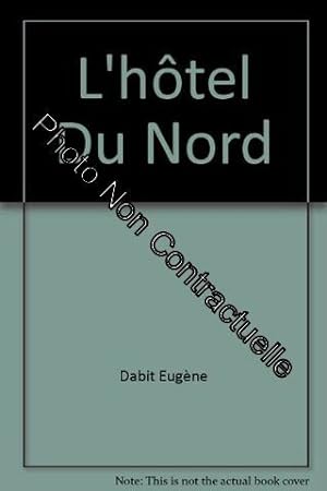 Imagen del vendedor de L'htel Du Nord a la venta por Dmons et Merveilles