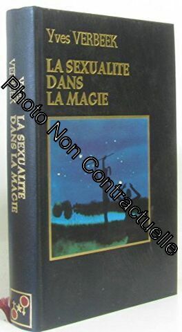 Seller image for La sexualit dans la magie. 1978. (Sexualit Magie) for sale by Dmons et Merveilles