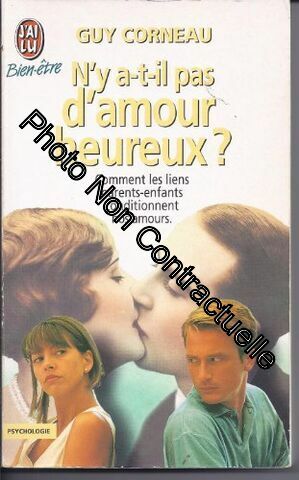 Bild des Verkufers fr N'y a-t-il pas d'amour heureux? by Corneau Guy zum Verkauf von Dmons et Merveilles