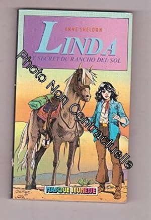 Image du vendeur pour Le Secret du Rancho del Sol (Linda) mis en vente par Dmons et Merveilles