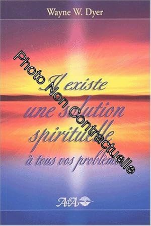 Image du vendeur pour Il existe une solution spirituelle  tous vos problmes mis en vente par Dmons et Merveilles