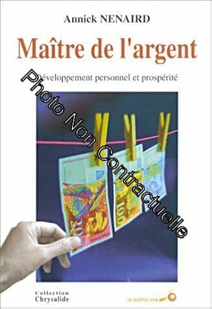 Immagine del venditore per Maitre De L'argent- Developpement Personnel Et Prosperite venduto da Dmons et Merveilles