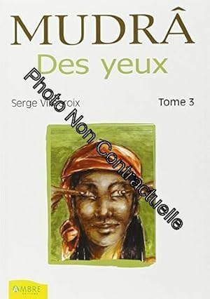 Image du vendeur pour Mudra des yeux T3 mis en vente par Dmons et Merveilles