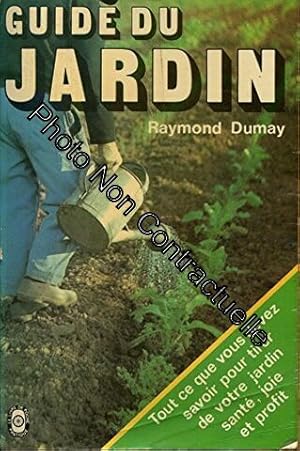 Bild des Verkufers fr Le guide du jardin / Dumay Raymond zum Verkauf von Dmons et Merveilles