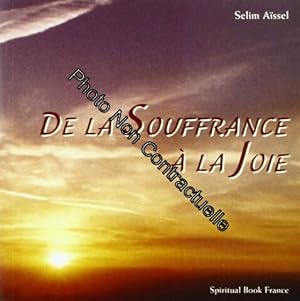 Seller image for De la souffrance  la joie for sale by Dmons et Merveilles