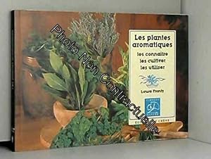 Imagen del vendedor de Les Plantes aromatiques a la venta por Dmons et Merveilles