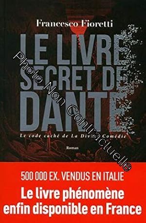 Image du vendeur pour Le livre secret de Dante mis en vente par Dmons et Merveilles