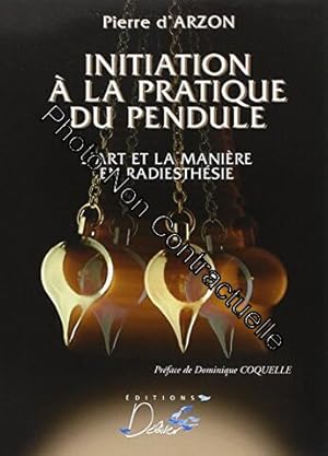 Image du vendeur pour Initiation a la Pratique du Pendule : L'art et la manire en radiesthsie mis en vente par Dmons et Merveilles