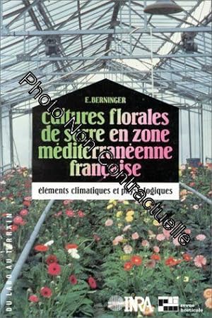 Cultures florales de serre en zone méditerranéenne française: Eléments climatiques et physiologiques